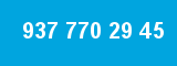 937 770 29 45